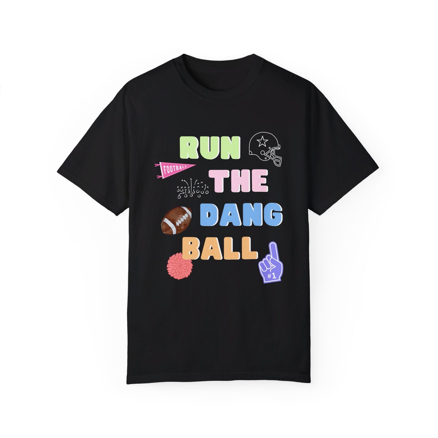 Run The Dang Ball Tee