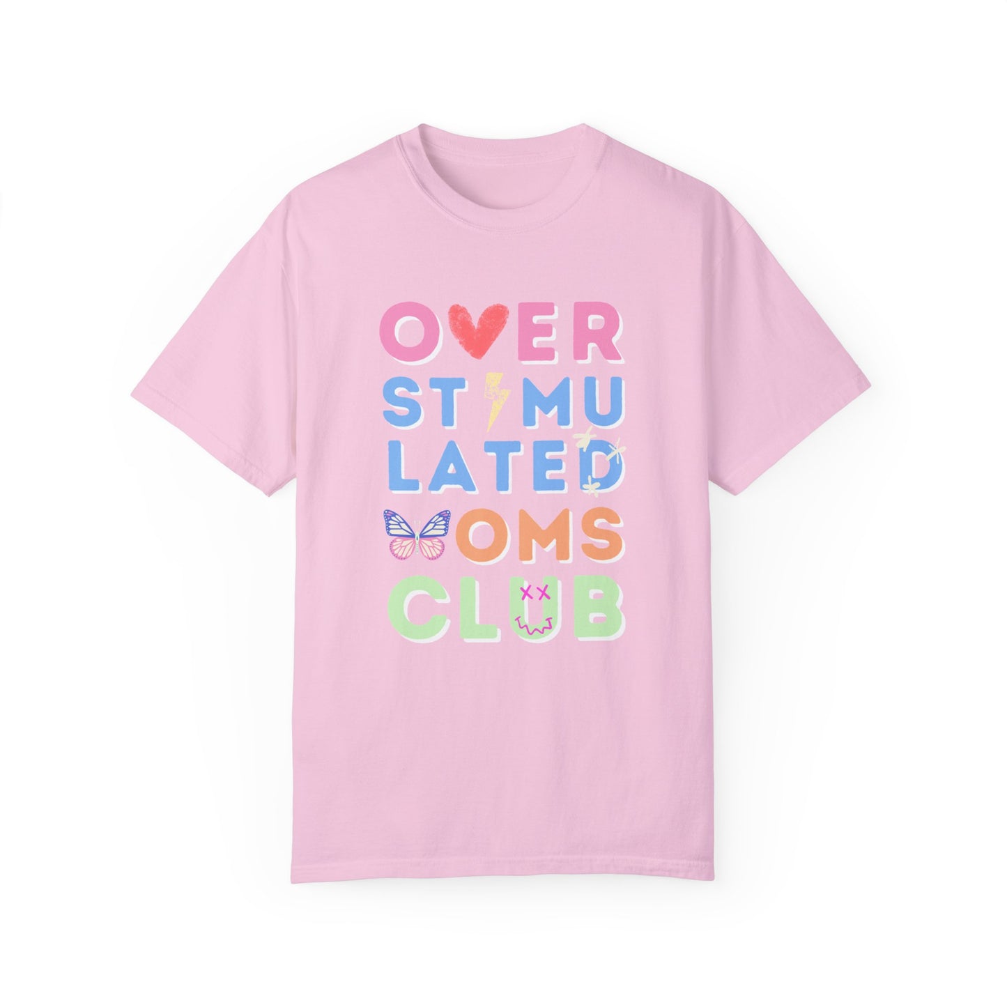 Overstimulated Moms Club Tee