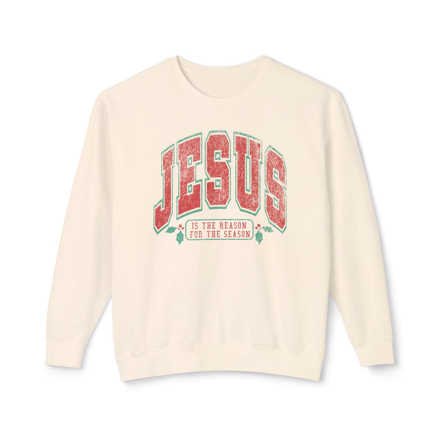 Jesus Is The Reason Sweatshirt