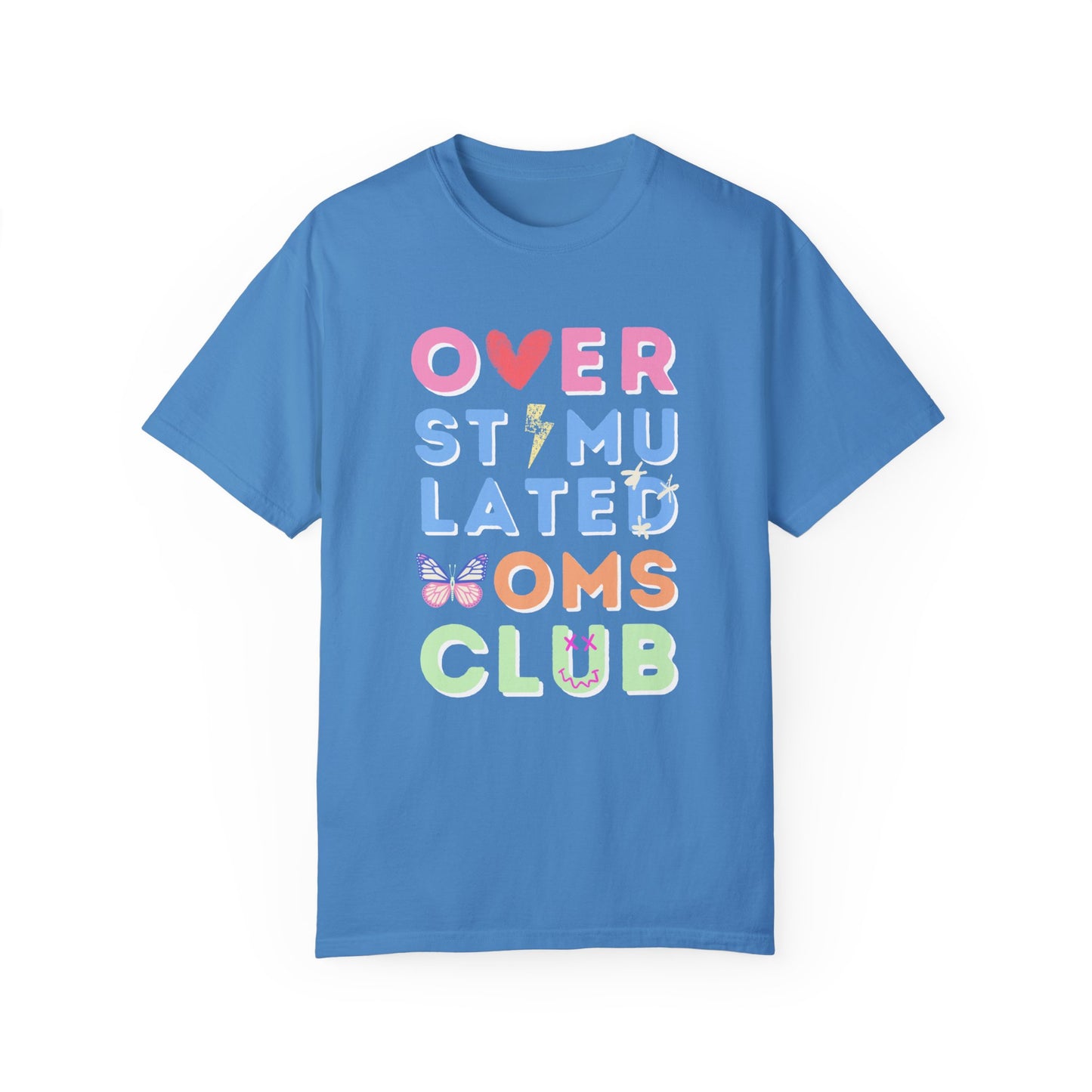 Overstimulated Moms Club Tee