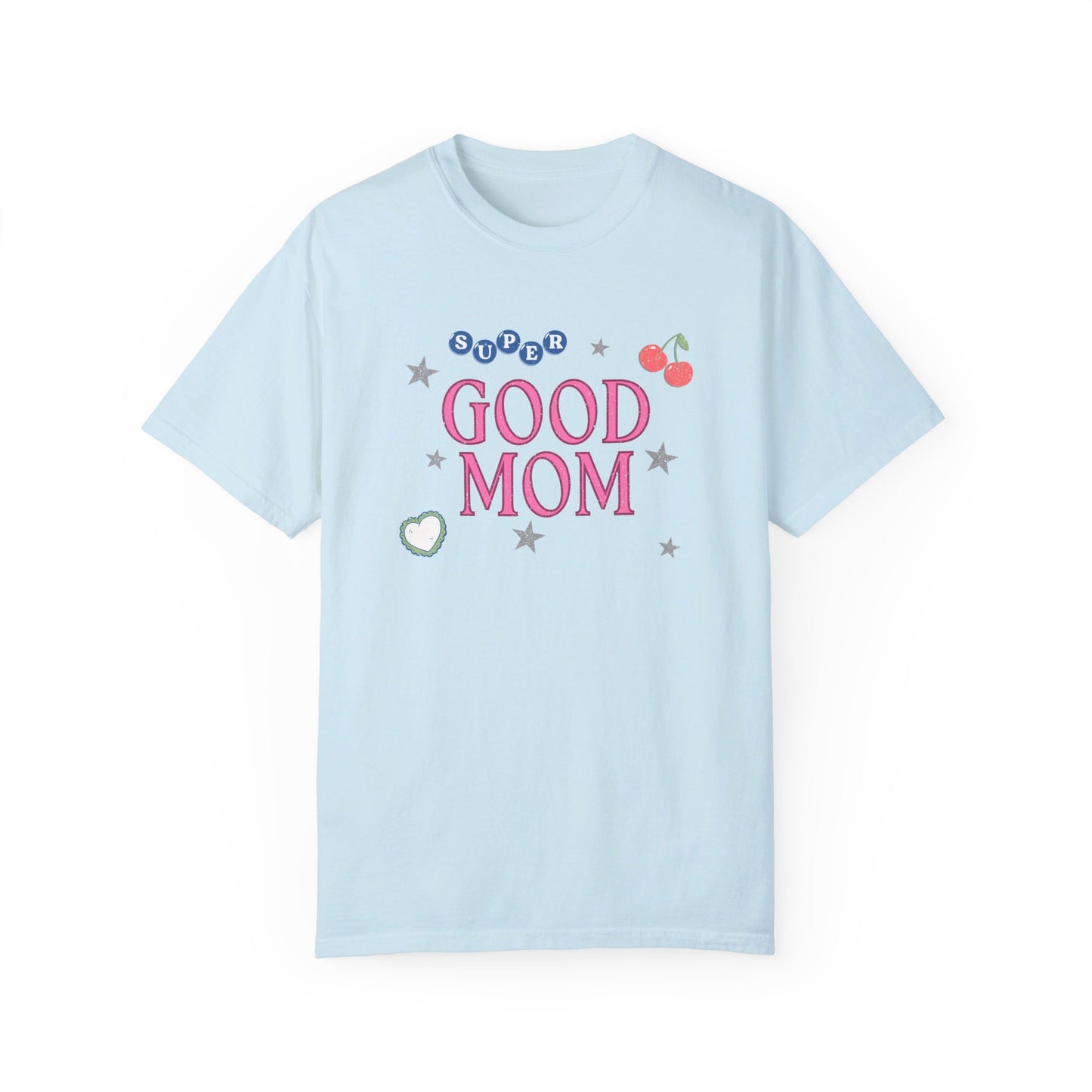 Super Good Mom Tee