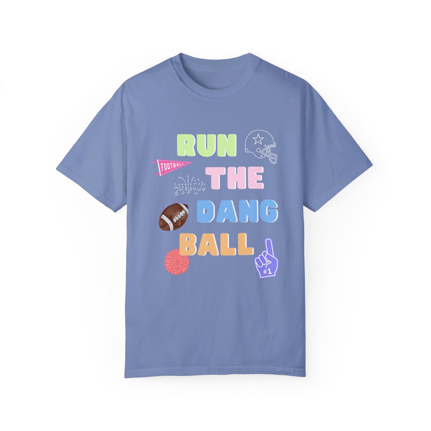 Run The Dang Ball Tee