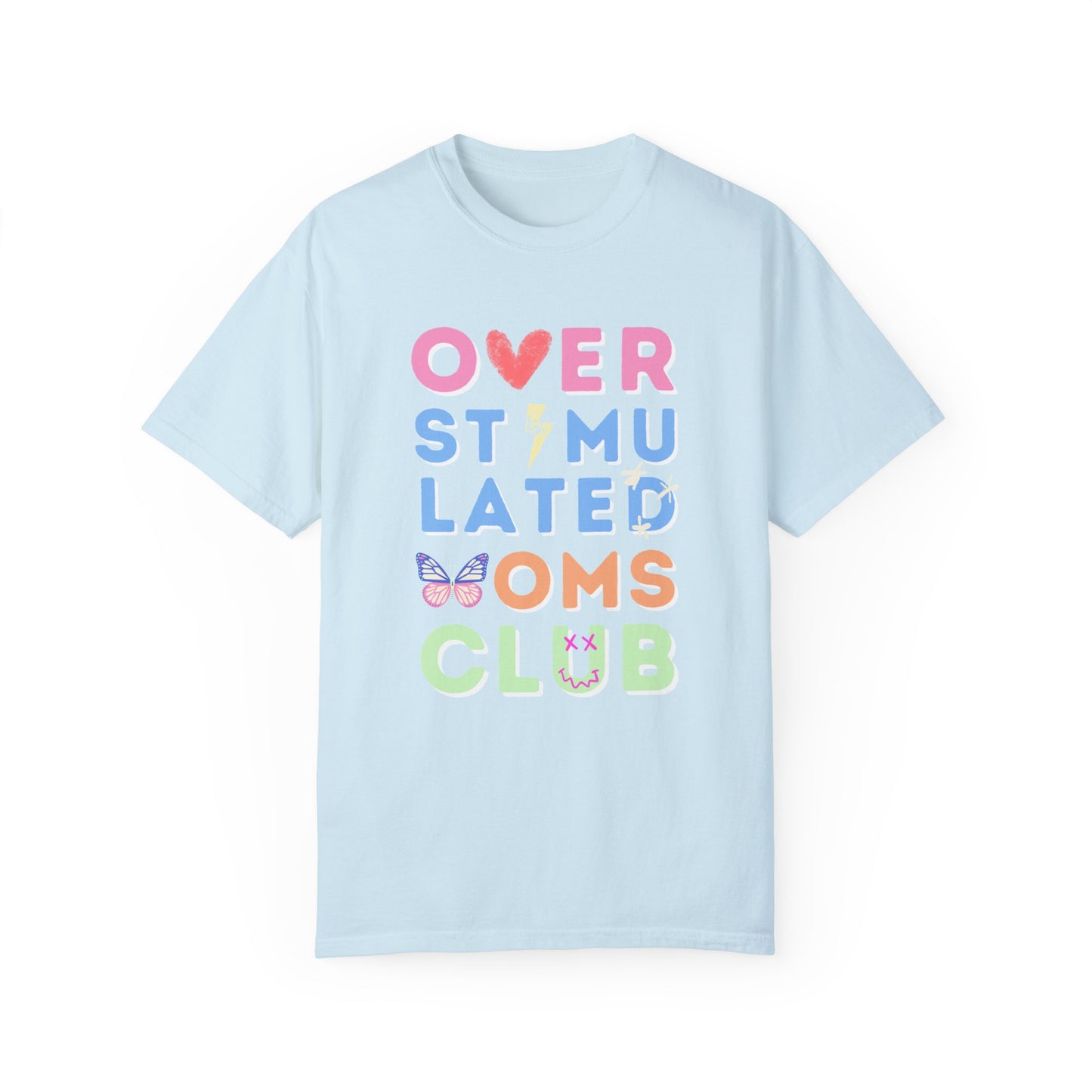 Overstimulated Moms Club Tee