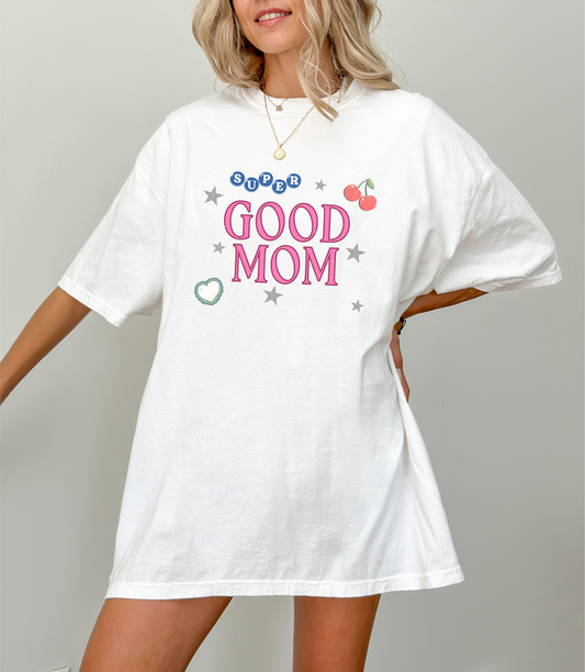 Super Good Mom Tee