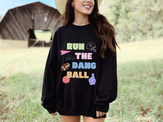 Run The Dang Ball Crewneck Sweatshirt